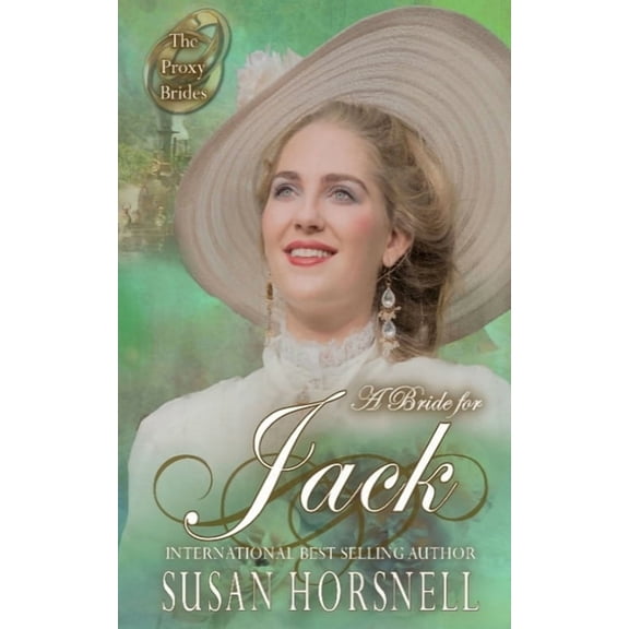 Proxy Brides A Bride for Jack, Book 28, (Paperback)