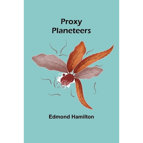 Proxy Planeteers, (Paperback)
