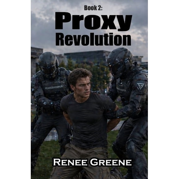 Proxy Proxy Revolution, Book 2, (Paperback)
