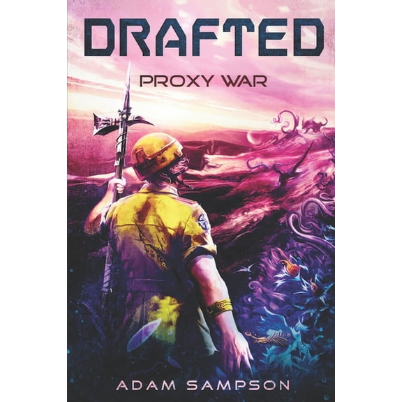 Proxy War: Drafted: Proxy War (Paperback)