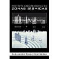 thumbnail image 1 of Proyecto Arquitectonico En Zonas Sismicas (Paperback), 1 of 1