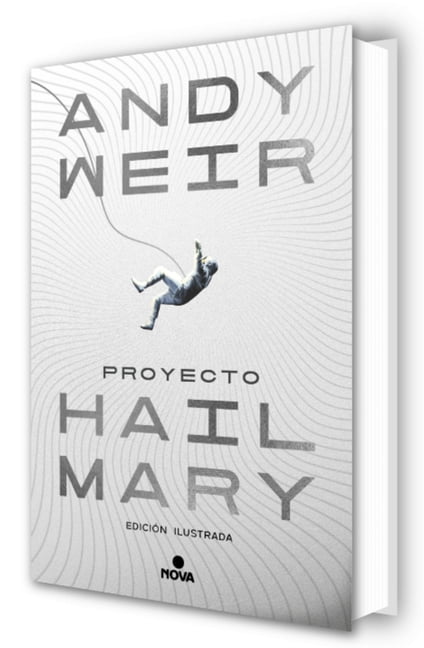 Proyecto Hail Mary (EdiciÃ³n Ilustrada) / Project Hail Mary (Illustrated Edition), (Hardcover)