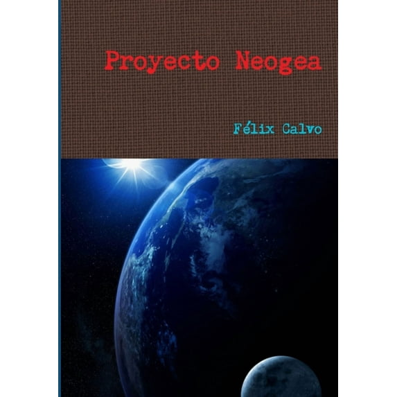 Proyecto Neogea, (Paperback)