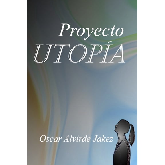 Proyecto Utopa (Paperback)