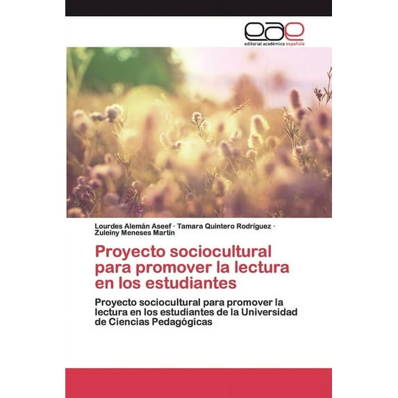Proyecto sociocultural para promover la lectura en los estudiantes (Paperback)