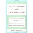 thumbnail image 1 of Pre-Owned Prozac and the New Antidepressants (Revised Edition): What You Need Know abt Prozac Zoloft Paxil Luvox WellbutrinEffexor Serzone Vest (Paperback) 0452281644 9780452281646, 1 of 1