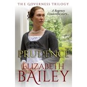 The Governess Trilogy Prudence A Regency Cinderella story, Book 1, Paperback