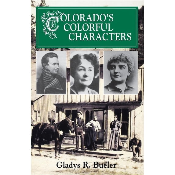 Pruett Colorado's Colorful Characters, (Paperback)