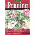 thumbnail image 1 of Pre-Owned Pruning : An Illustrated Guide: Foolproof Methods for Shaping and Trimming Trees, Shrubs, Vines, and More (Paperback) 9781591865629, 1 of 1