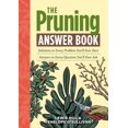 thumbnail image 1 of Pre-Owned The Pruning Answer Book (Paperback) 1603427104 9781603427104, 1 of 1