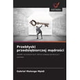 thumbnail image 1 of Przeblyski przedsiębiorczej mądrości, (Paperback), 1 of 1