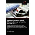 thumbnail image 1 of Przedstawienie Rady Miasta Gweru w kronice (2013-2016) (Paperback), 1 of 1