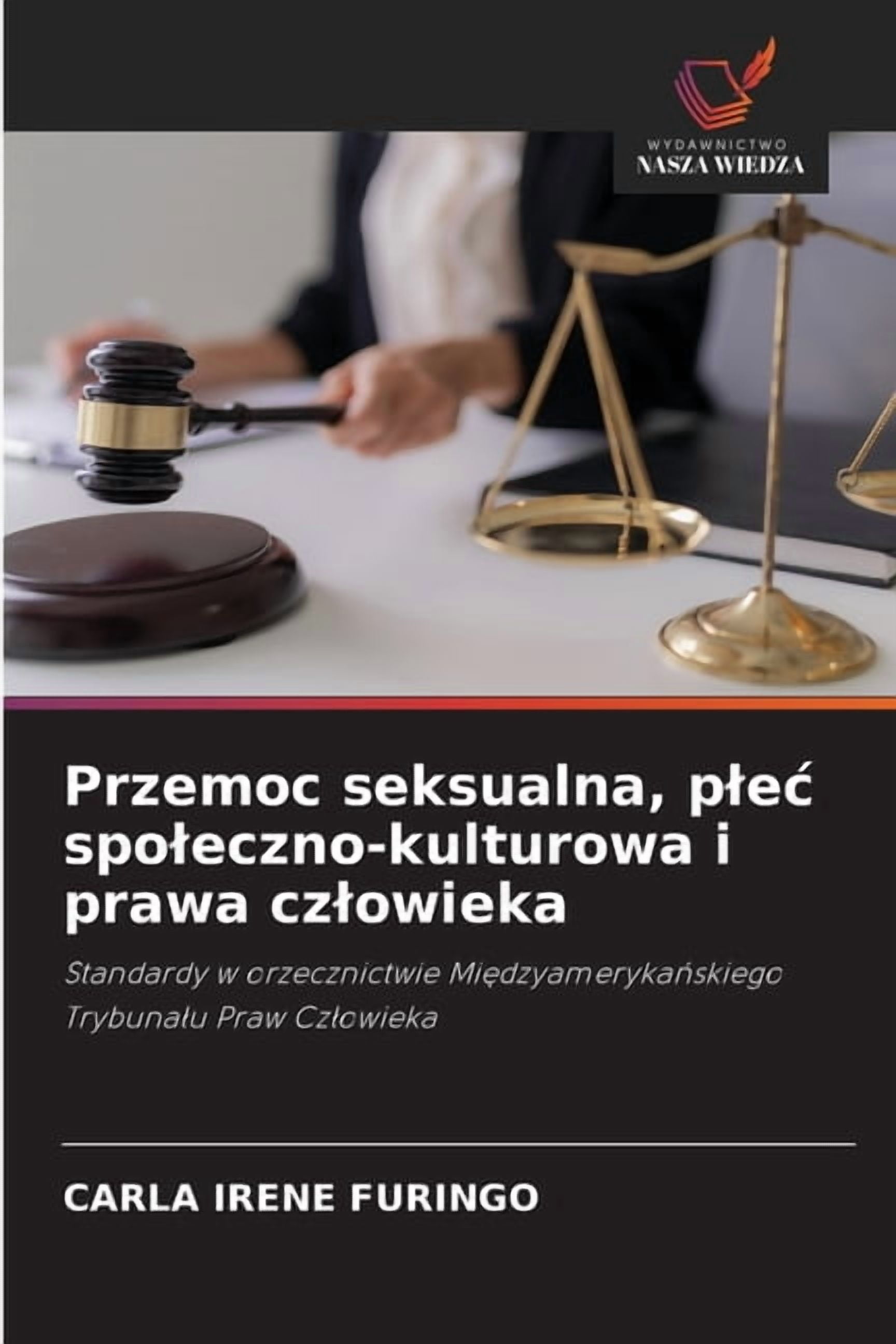 Przemoc seksualna, plec spoleczno-kulturowa i prawa czlowieka, (Paperback)