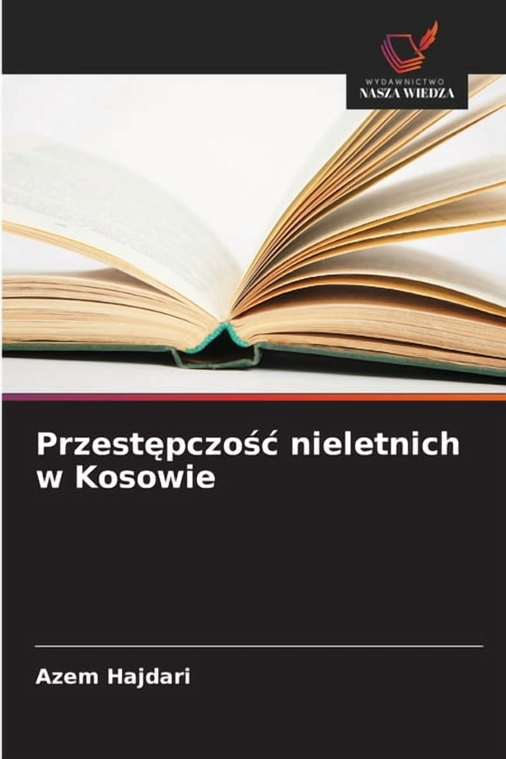 Przestępczośc nieletnich w Kosowie, (Paperback)
