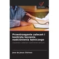 thumbnail image 1 of Przestrzeganie zaleceń i kontrola leczenia nadciśnienia tętniczego, (Paperback), 1 of 1