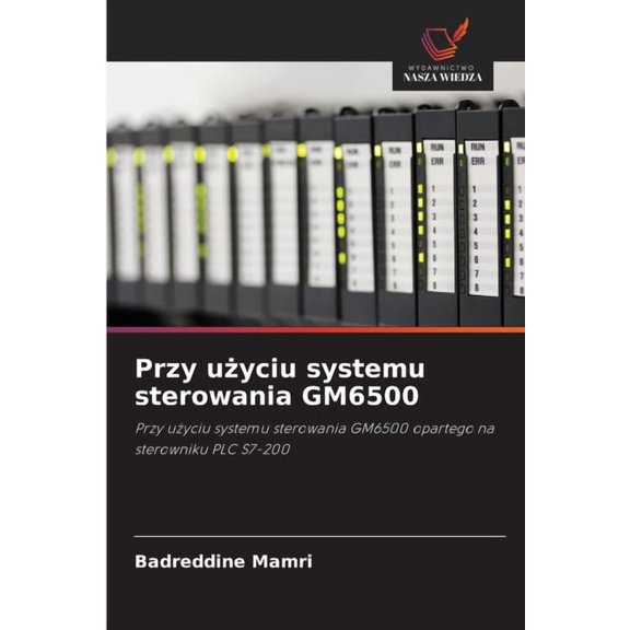 Przy użyciu systemu sterowania GM6500, (Paperback)