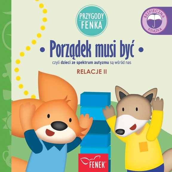 Przygody Fenka Porzdek musi byc: czyli dzieci ze spektrum autyzmu s wrd nas, Book 97, (Paperback)