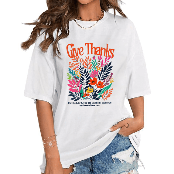 Psalm 107:1 Scripture Print T-Shirts "Give Thanks to the Lord" Thanksgiving Church Graphic Tees Apparel Casual Short Sleeve Tops White,2XL
