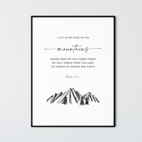Psalm 121:1-2 My Help Comes From The Lord Unframed Paper Print