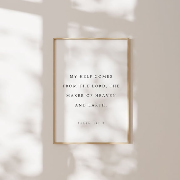 Psalm 121:2 My Help Comes From The Lord Christian Bible Verse Wall Art Scripture Print Unframed Paper Print