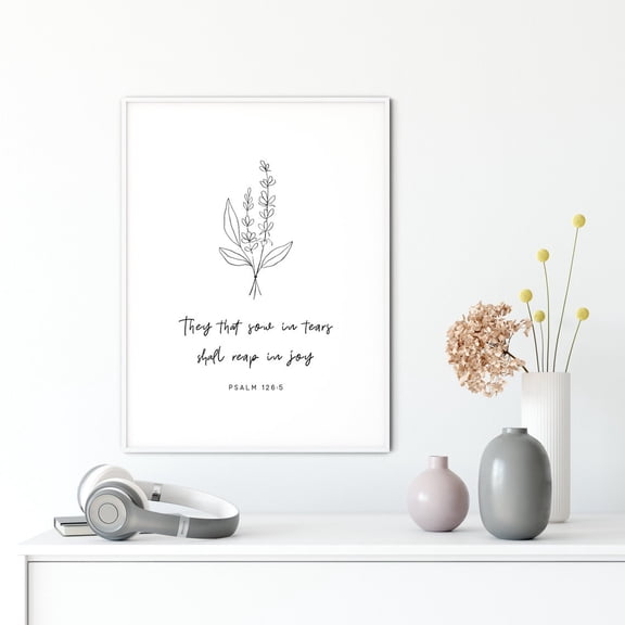 Psalm 126:5 Those Who Sow In Tears Poster, Stretched Size 12x18