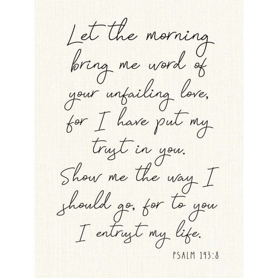 Psalm 143:8 Let The Morning Bring Me Word Bible Verse Wall Decor Inspirational Scripture Art Prayer Room Decor Faith Encouragement Gift poster