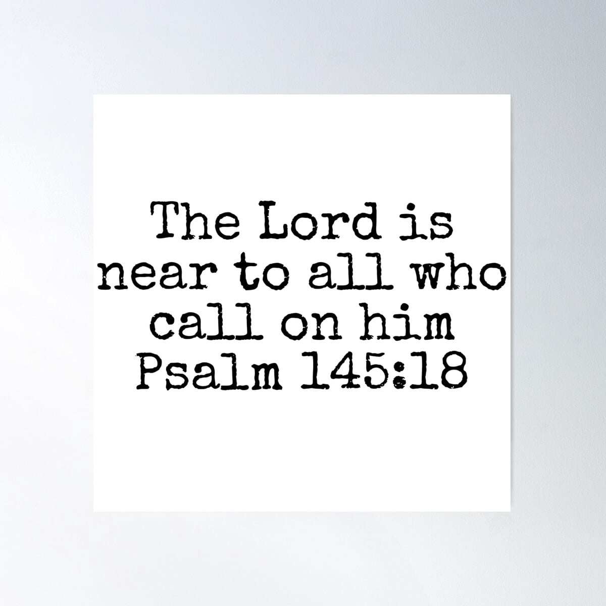 Psalm 145:18 Poster Wall Art, Modern Wall Decor For Living Room Bedroom ...