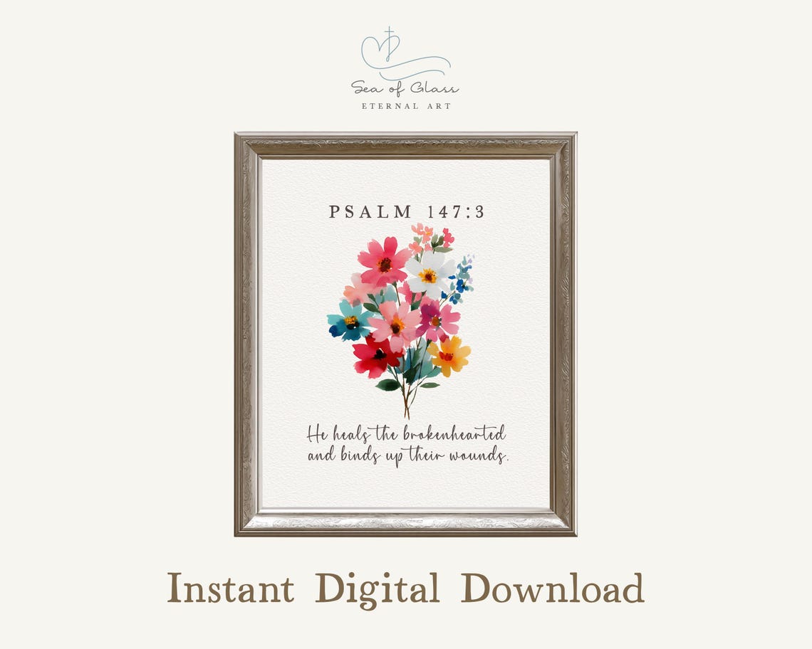 Psalm 147:3 Wall – Art He Heals the Brokenhearted Scripture Print ...