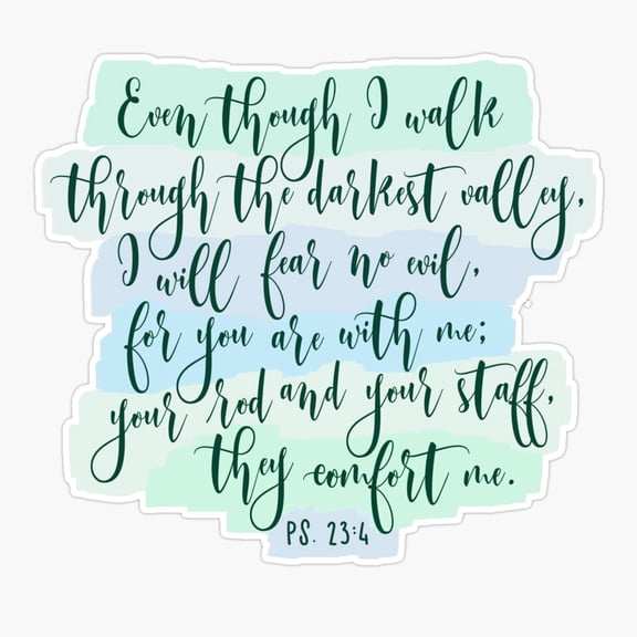 Psalm 23 4 Fear No Evil Teal Sticker
