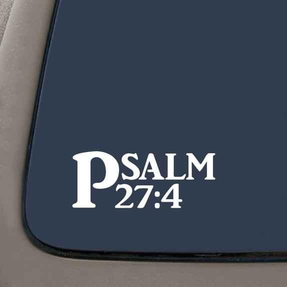 Psalm 27:4 Bible Verse Decal Sticker | 7.5-Inches By 3-Inches | Religious Motivational Inspirational Educational | White Vinyl Decals
