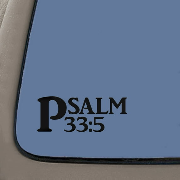 Psalm 33:5 Bible Verse Decal Sticker | 7.5-Inches By 3-Inches | Religious Motivational Inspirational Educational | Black Vinyl