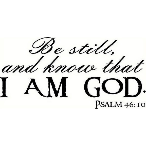 Psalm 46:10, Bible Verse Vinyl Wall Decal by Scripture Wall Art, 11"x22" Black, Christian, Psalms