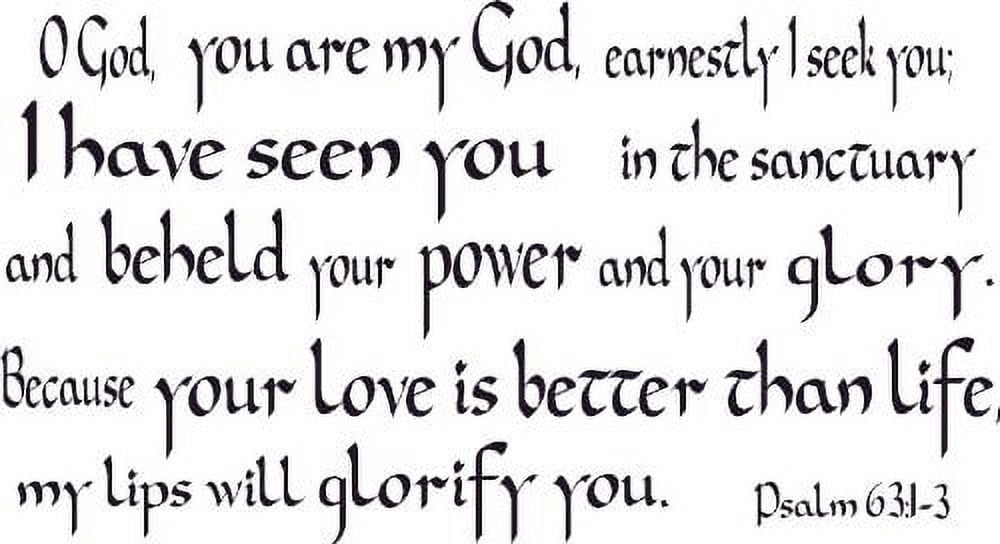 Psalm 63:1-3, Vinyl Wall Art, O God, You Are My God, Earnestly I Seek ...