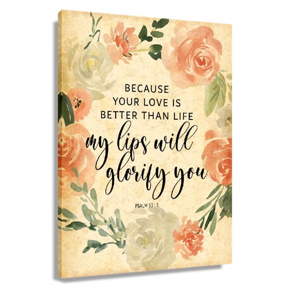 Psalm 63 3 Bible Verse Scripture Wall Art Floral Posters For Living Room Paintings Canvas Farmhouse Prints Unframed 12x18 in