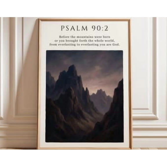 Psalm 90 2 Everlasting God Poster, Poster Home Decor , Poster Print Only