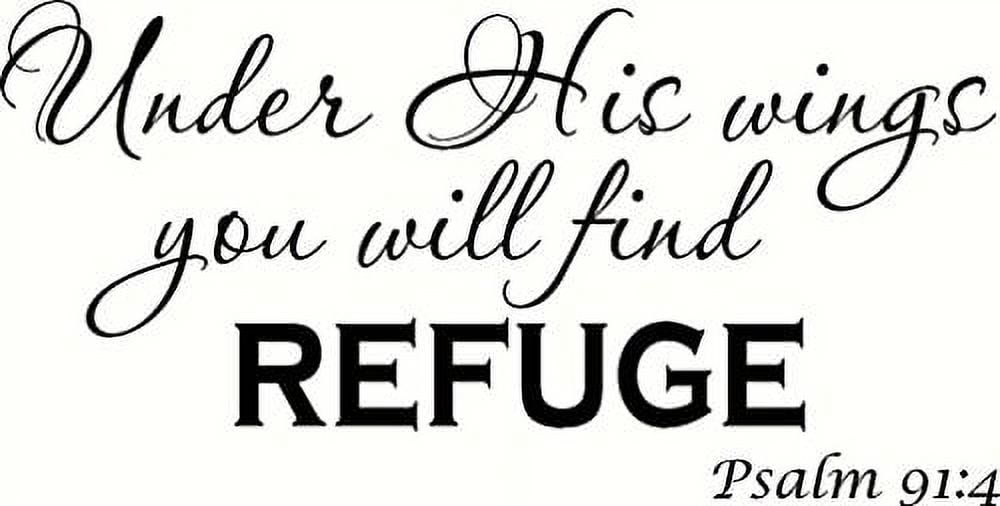 Psalm 91:4 (V2) Under His Wings You Will Find Refuge. Bible Verse ...