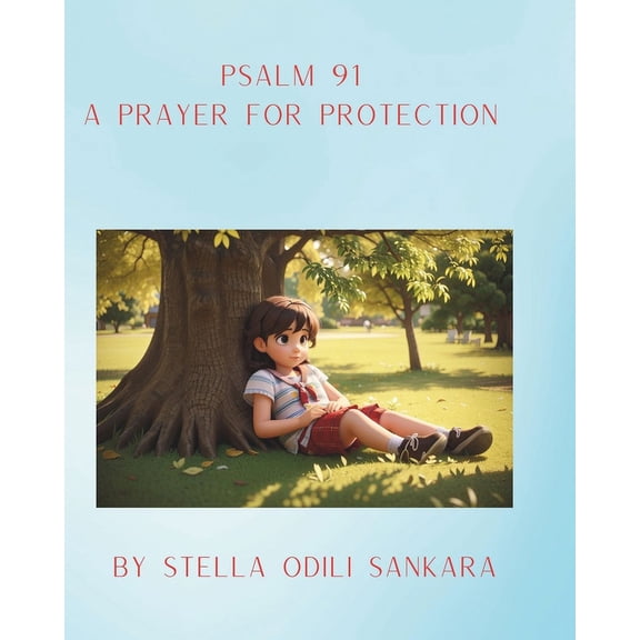 Psalm 91: A Prayer For Protection, (Paperback)