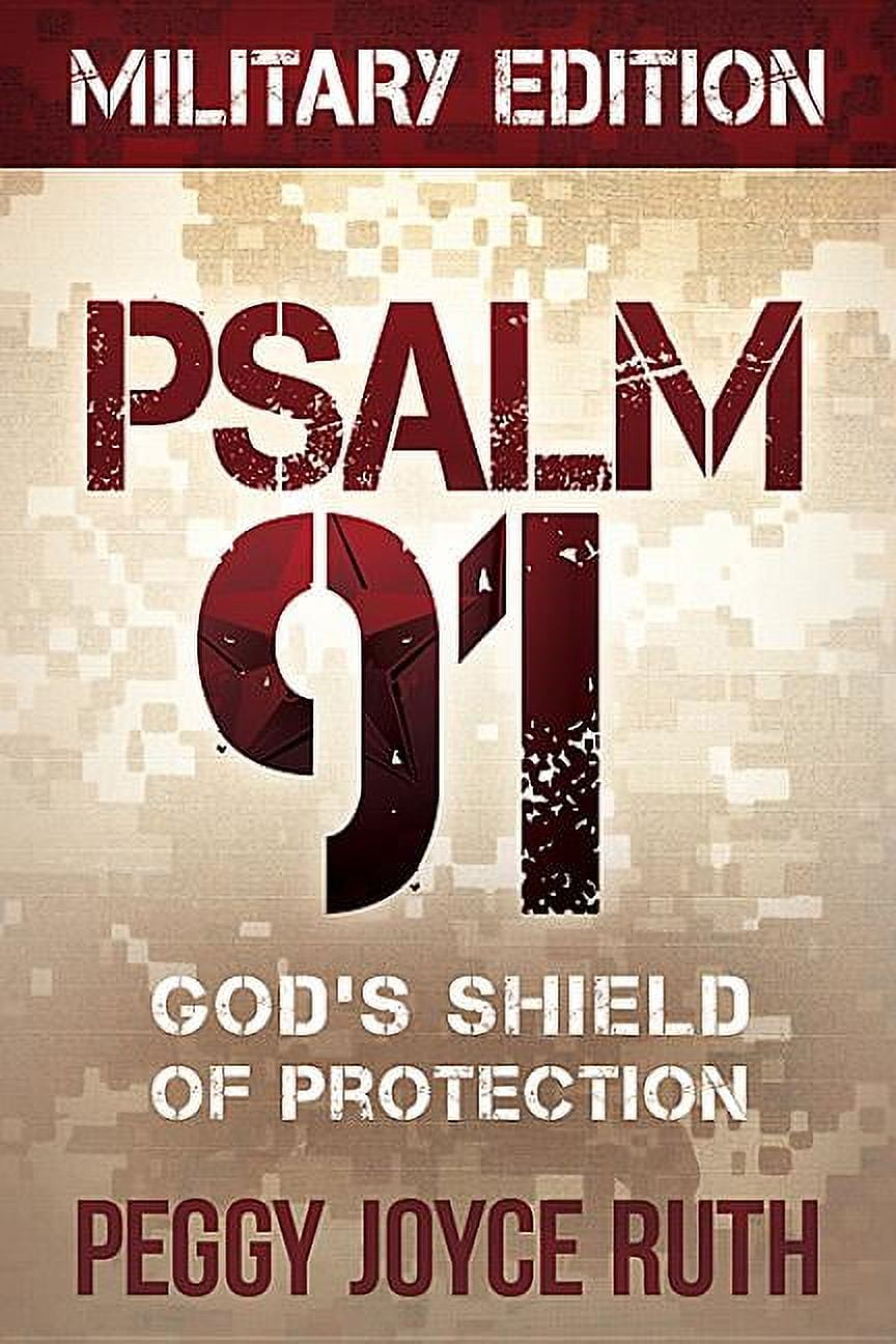Psalm 91 Military Edition God's Shield of Protection Paperback