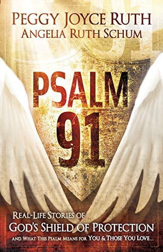 Pre-Owned Psalm 91: Real-Life Stories of God's Shield of Protection and What This Psalm Means for You \u0026 Those You Love (Paperback) 1616381477 9781616381479
