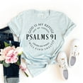 thumbnail image 1 of Psalm 91 T-shirt Christian Shirt Jesus Top Women's Gift Faith Shirts Messiah Tee Bible Verse Religious Mother's Day Gifts Pray Women, 1 of 3