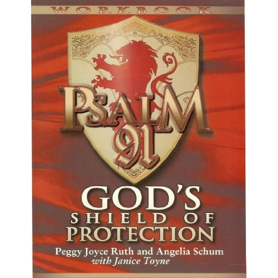 Pre-Owned Psalm 91 Workbook: God's Shield of Protection (Paperback) 0970825765 9780970825766