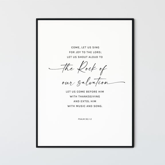 Psalm 95:1-2 Sing For Joy Poster, Unframed Size 24x36