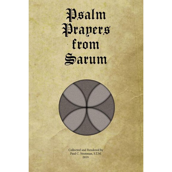 Psalm Prayers from Sarum (Paperback) by Paul C Stratman