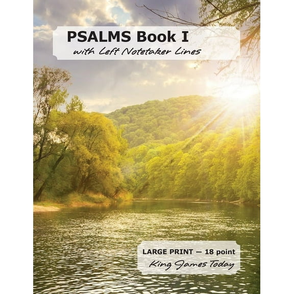 Psalms Book I with Left Notetaker Lines : Large Print - 18 Point, Kind James Today (Paperback)