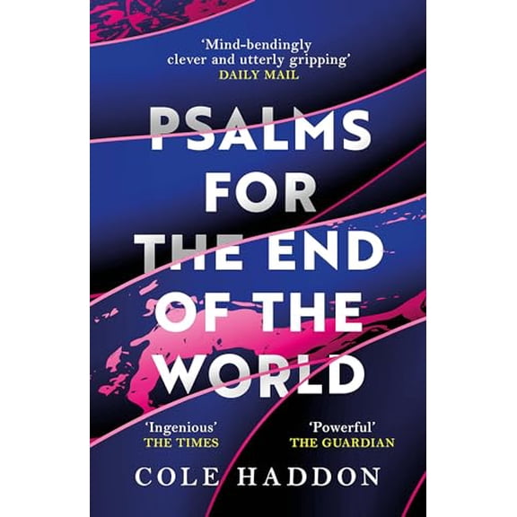 Pre-Owned Psalms For The End Of The World: the 'mind-bendingly clever and utterly gripping' science fiction thriller Paperback