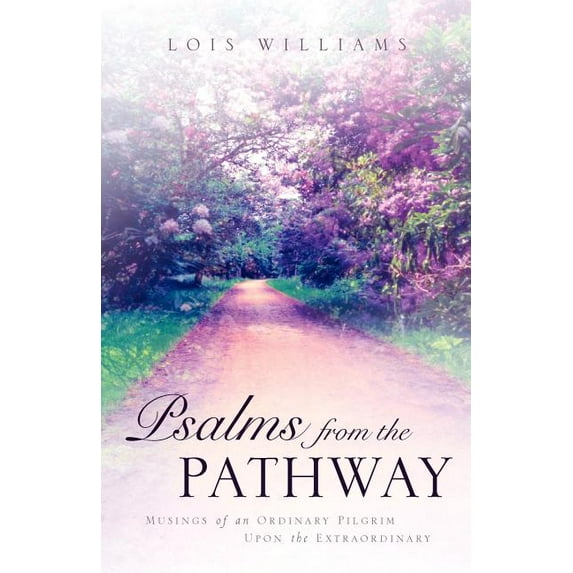 Psalms From the Pathway, (Paperback)