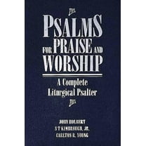 Pre-Owned Psalms for Praise and Worship: A Complete Liturgical Psalter (Paperback) 0687093260 9780687093267