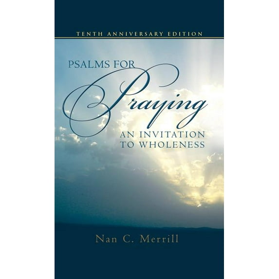 Psalms for Praying: An Invitation to Wholeness, (Hardcover)
