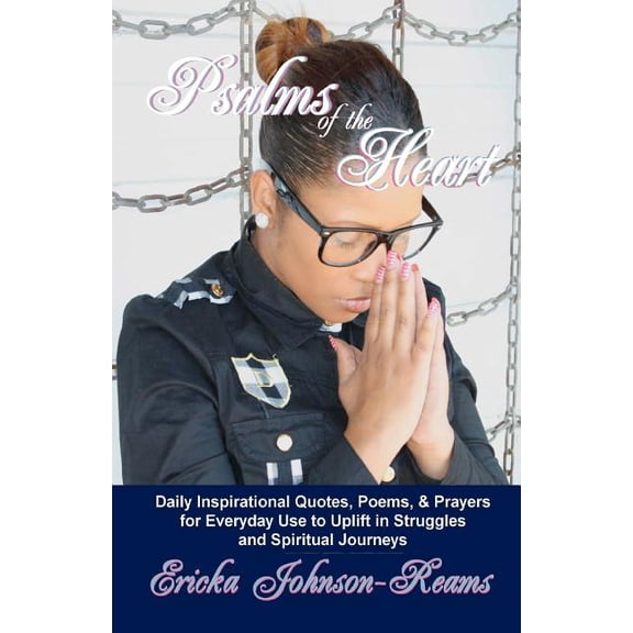 Psalms of The Heart Paperback 1463606737 9781463606732 Mrs. Ericka Johnson-Reams