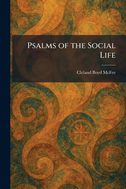 Psalms of the Social Life, (Paperback)